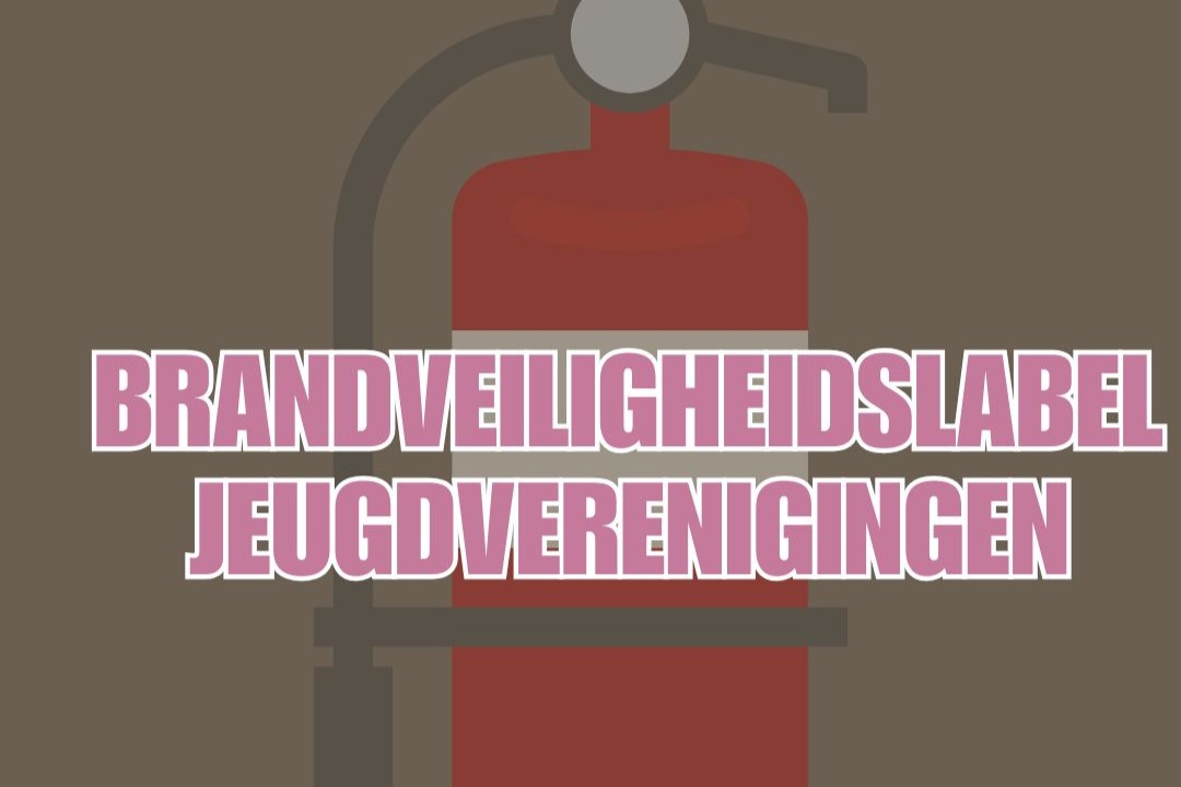 Brandveilige jeugdlokalen! 